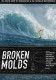 Broken Molds